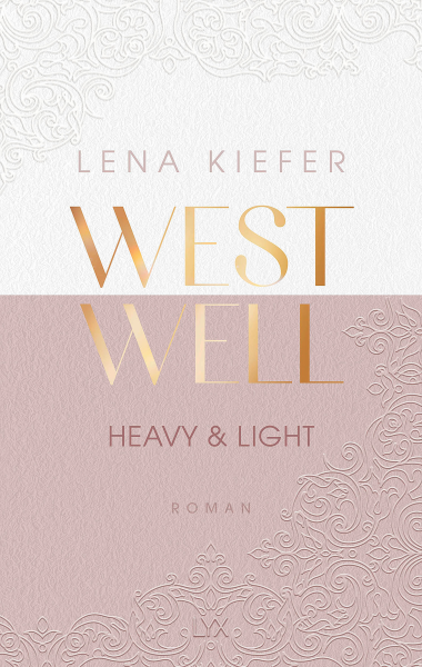 Westwell - Heavy &amp; Light von Lena Kiefer